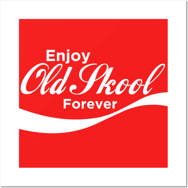 Enjoy Old Skool Rave Forever Wall Art by oink